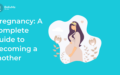Pregnancy: A complete guide to becoming a mother